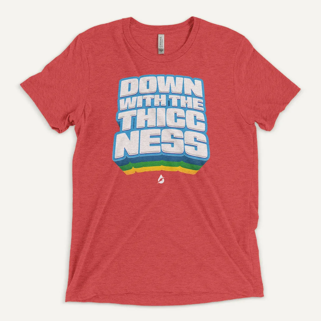 Down With The Thiccness Men's Triblend T-Shirt