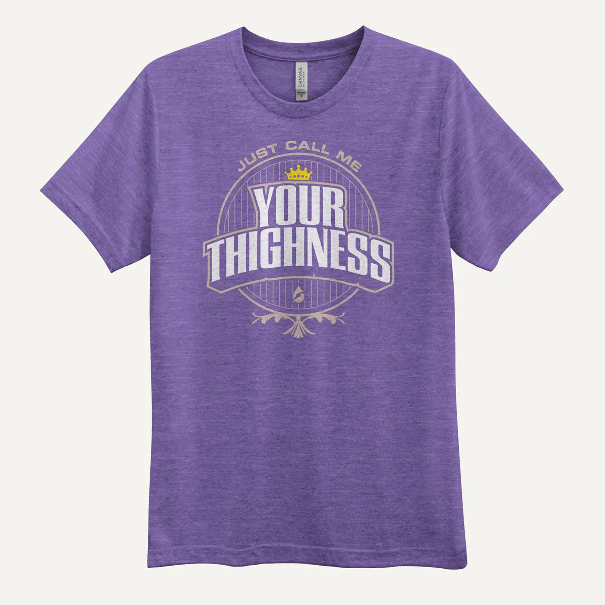 Just Call Me Your Thighness Men's Triblend T-Shirt