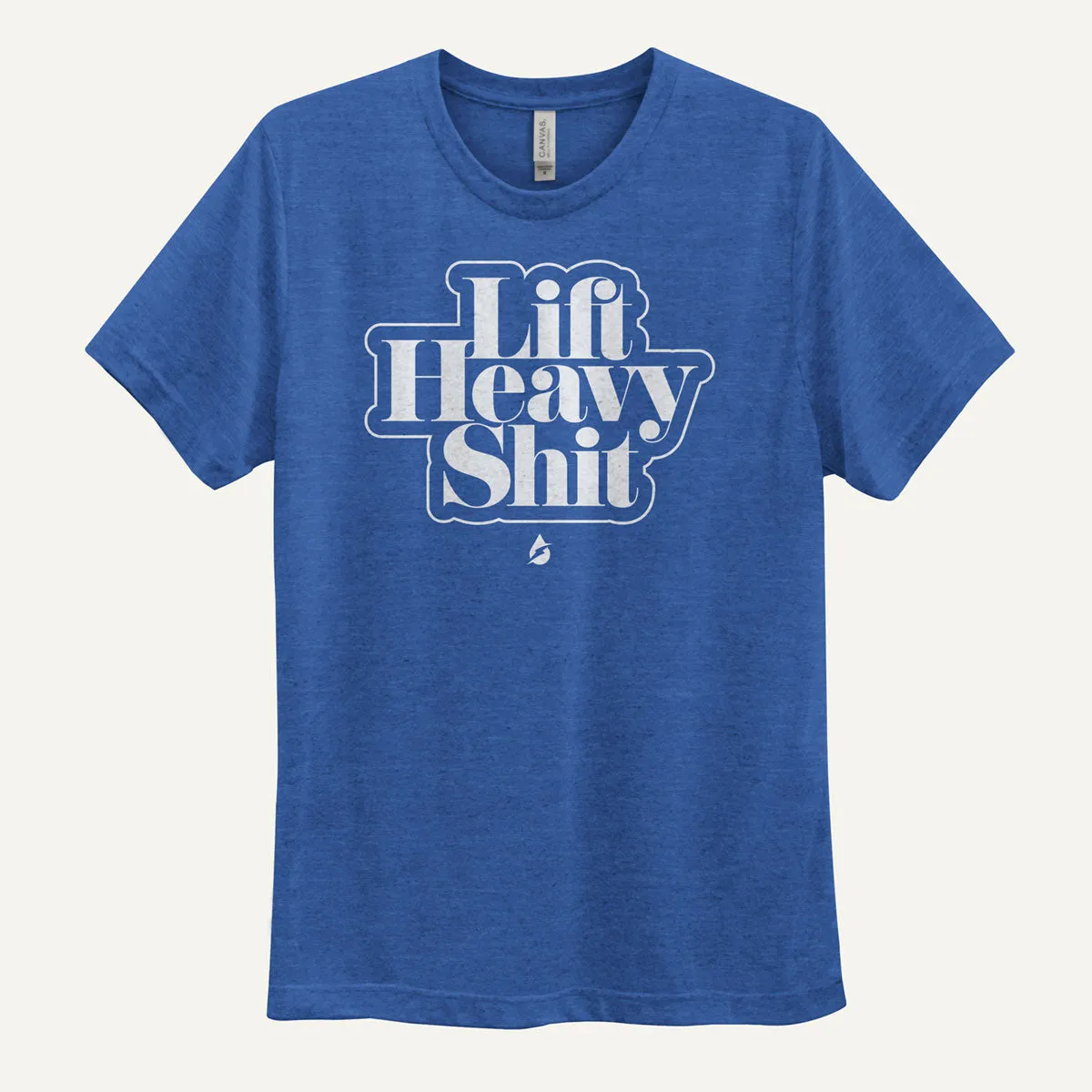 Lift Heavy Shit Men's Triblend T-Shirt