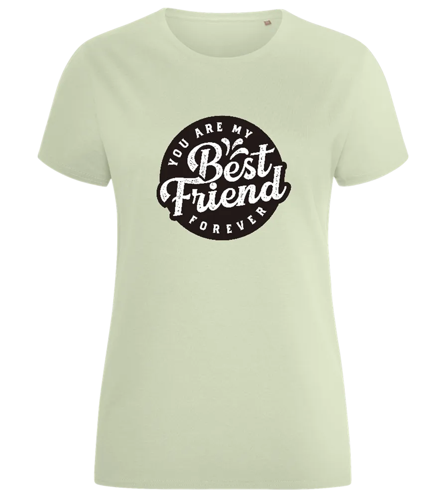 My Best Friend Forever Design - Comfort women's fitted t-shirt