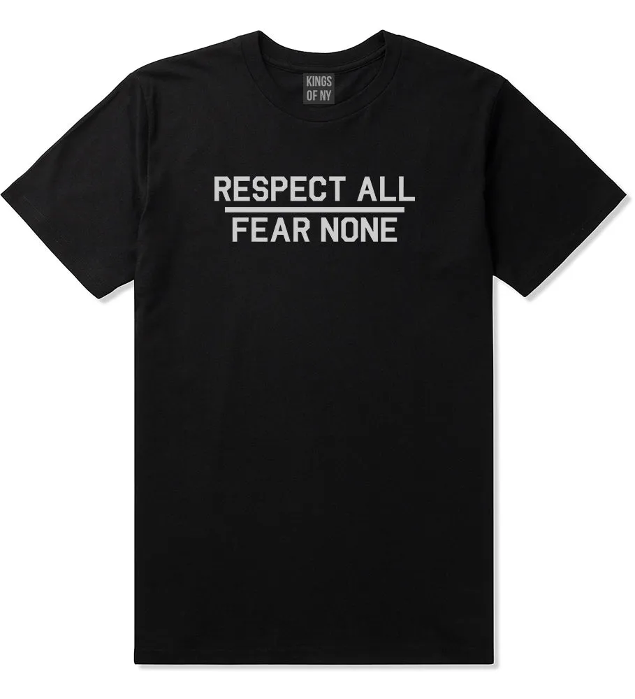 Respect All Fear None Mens T-Shirt