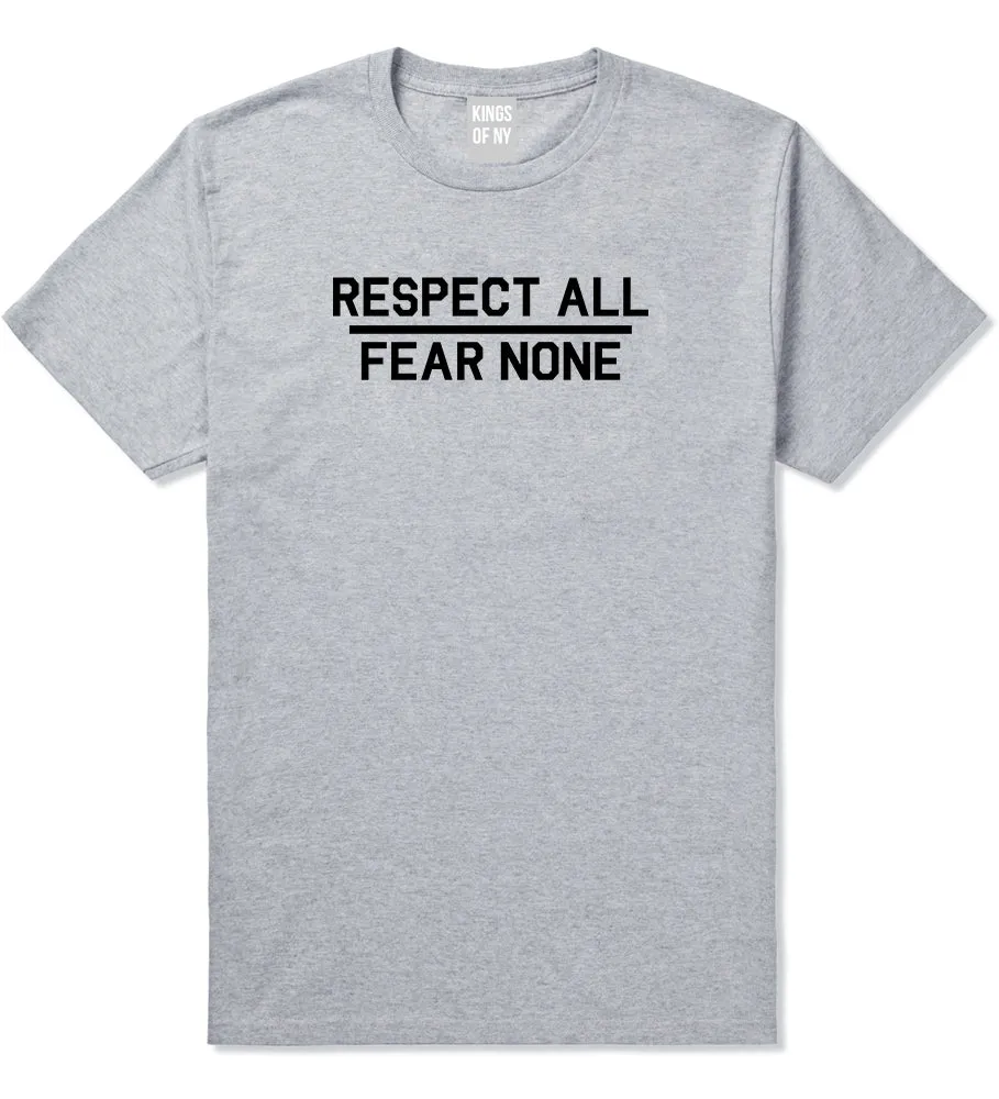 Respect All Fear None Mens T-Shirt